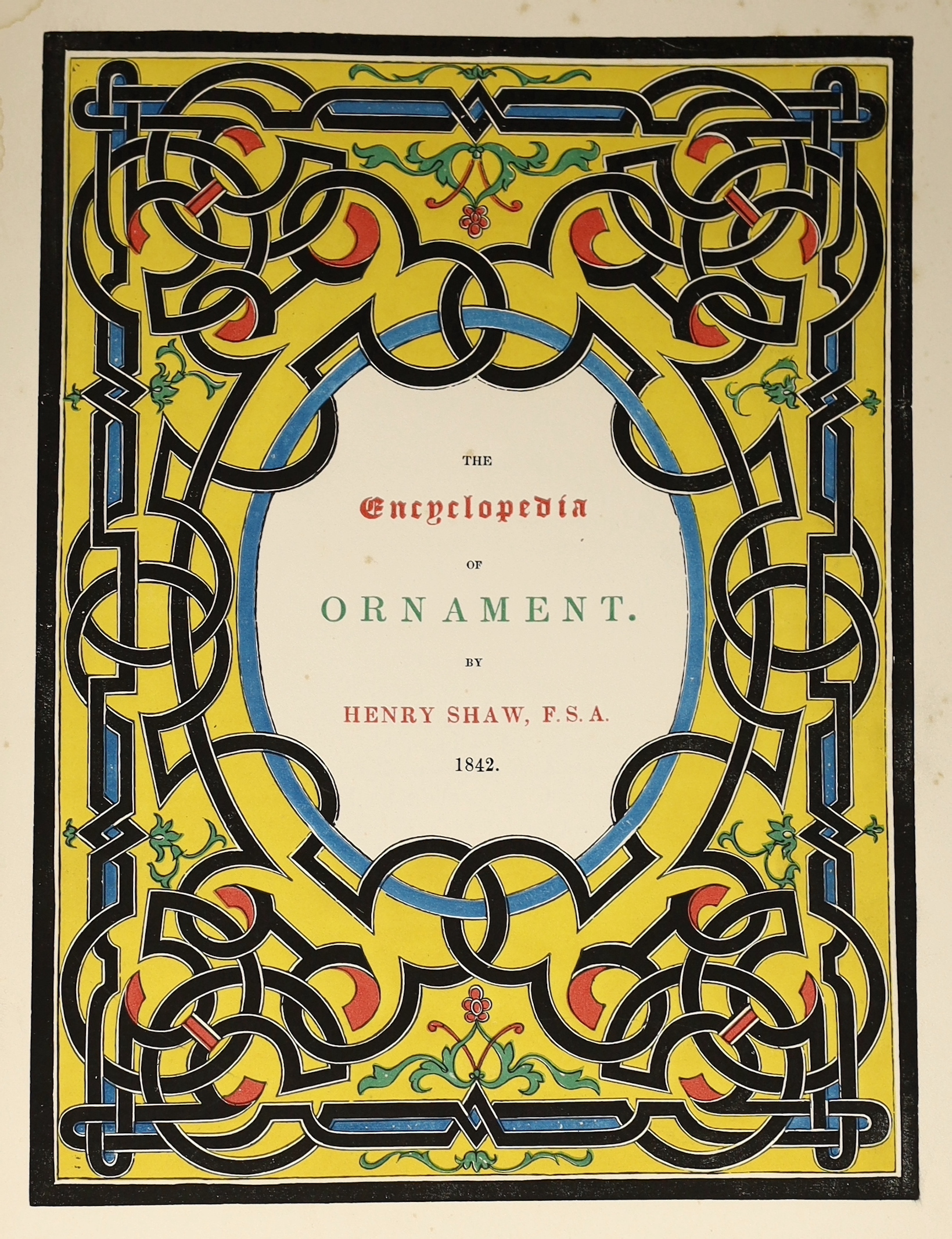 Shaw, Henry - The Encyclopedia of Ornament. First Edition. coloured pictorial title and 59 other plates (5 coloured); later 19th cent. green half morocco and patterned boards, maroon spine label and gilt armorial device